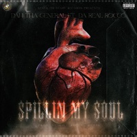 Spillin my soul (feat. Da Real Rocco) - Single - Dah Tha General