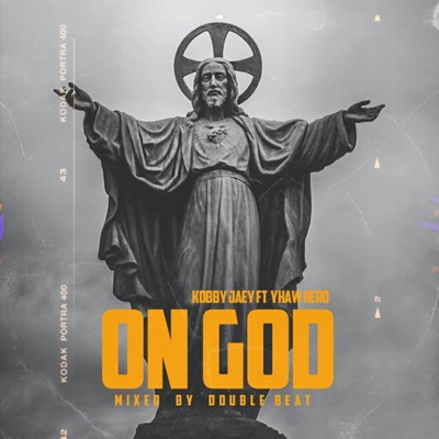 ON GOD (feat. Yhaw Hero) - Single