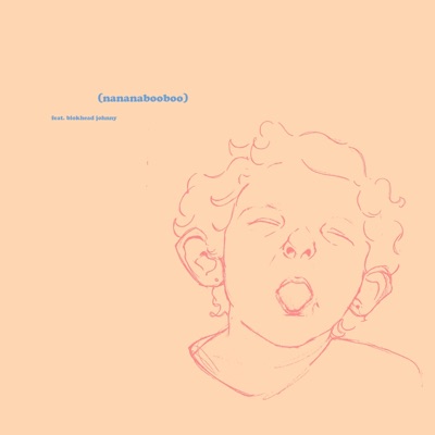 Nananabooboo (feat. Blokhead Johnny) - Single