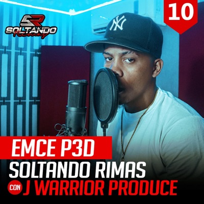Emce P3d Soltando Rimas Sessions #010 (feat. Emce P3d) - Single
