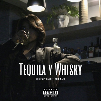 Tequila y Whisky (feat. Kidd nata) - Single