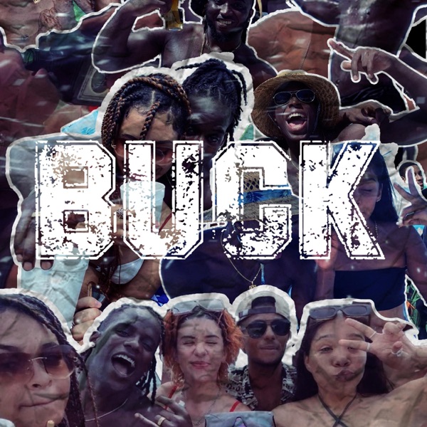 BUCK (feat. 6ixlocks) - Single