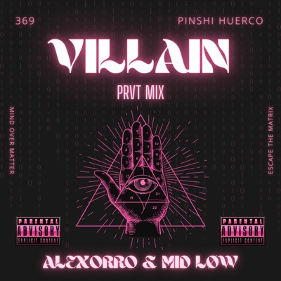 Villain (feat. MID LØW) [(PRVT Mix)] - Single