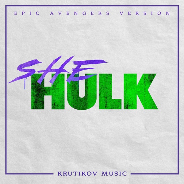 She-Hulk Theme x Avengers Theme