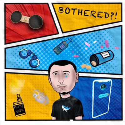 BOTHERED?! - Single