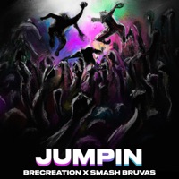 Jumpin (feat. Smash Bruvas) - Single - Brecreation