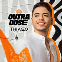 Outra Dose - Single - Thiago Freitas