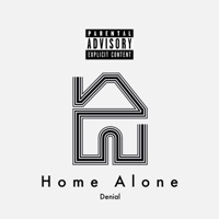 Home Alone - Single - Denial