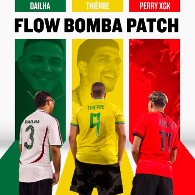 Flow Bomba Patch (feat. DaIlha) - Single