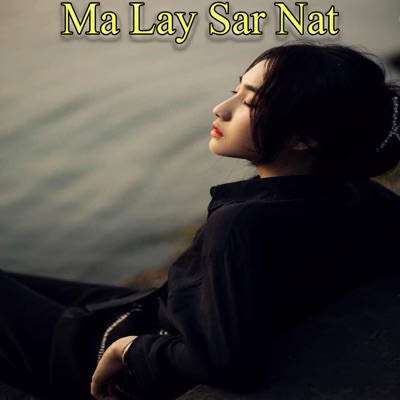 K Two - Ma Lay Sar Nat