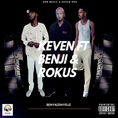 BEM FAZEM FELIZ (feat. KEVEN & ROKUS) - Single