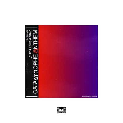 Catastrophe Anthem (feat. DR43 & Pink Molly 777) - Single