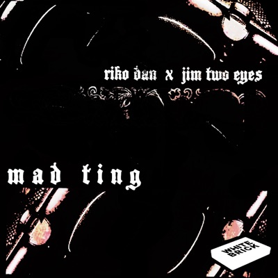 Mad Ting (feat. Riko Dan) - Single