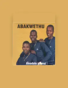 Abakwethuを聴いたり、ミュージックビデオを鑑賞したり、経歴やツアー日程などを確認したりしましょう！