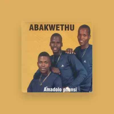 Listen to Abakwethu, watch music videos, read bio, see tour dates & more!
