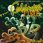 Ambelique & The Taxi Gang - Celebration Time