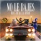 No Le Bajes (feat. Imperatori) [Radio Mix] - Miguelle & Tons & Dru Flecha lyrics