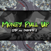 DYP & Shemmy J - Money Pull Up artwork