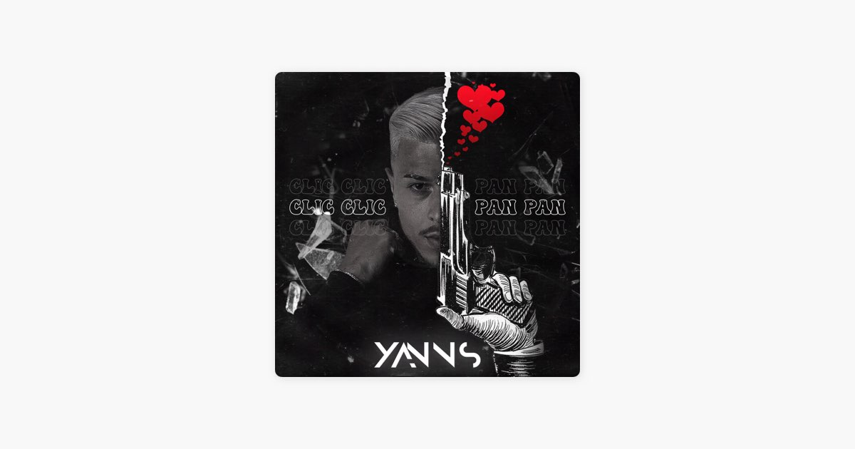 Clic clic pan pan - Song by Yanns - Apple Music