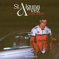 Si Alguna Vez - Single - Low Chris