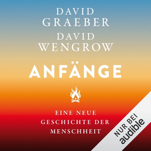 Anfänge: Eine neue Geschichte der Menschheit cover