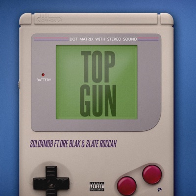 Top Gun (feat. Dre Blak & Slate Roccah) - Single