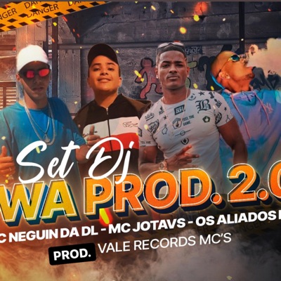 SET DJ WA 2.0 (feat. MC NEGUIN DA DL, MC JOTAVS & OS ALIADOS MC’S) - Single
