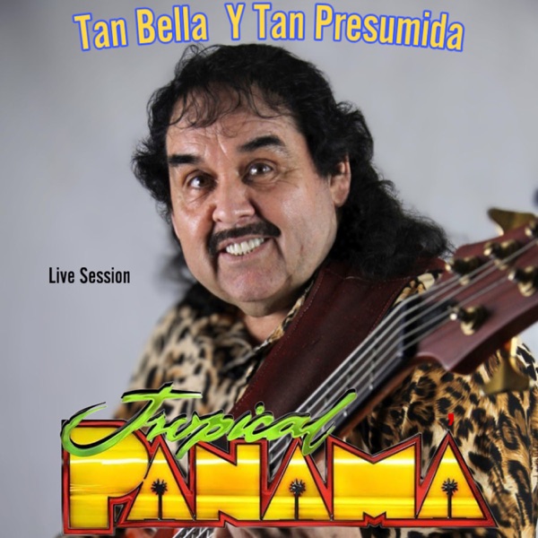 Tan Bella y Tan Presumida (Live Session)