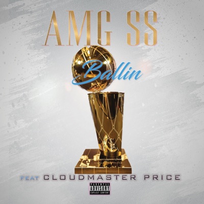Ballin (feat. Cloudmaster Price) - Single