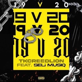 19 v 20 (feat. Seli musiq) Tkcreedlion