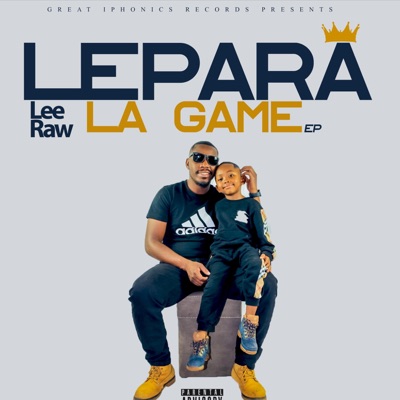 Lepara La Game EP (feat. Triqi)
