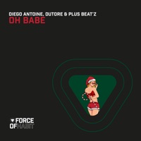 Oh Babe - Single - Diego Antoine, Dutore & Plus Beat'z