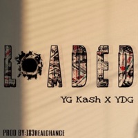 LOADED (feat. YDG) - Single - YG Kash