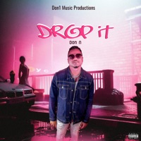 Drop It - Single - Don N & don1 music