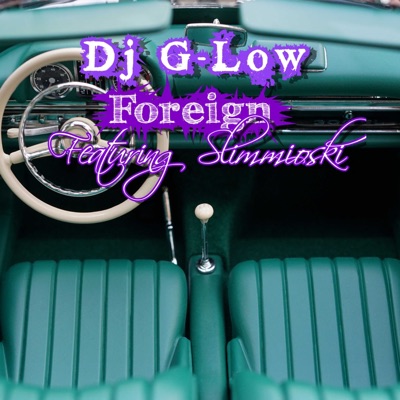 Foreign (feat. Slimioski) - Single