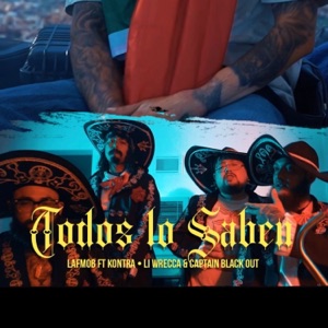 Todo's Lo Saben (feat. Kontra, Li Wrecca & Captain Blackout)