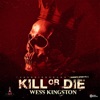 Kill Or Die - Single