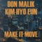 Make it Move (feat. DON MALIK & Keem Hyoeun) - BLSP lyrics