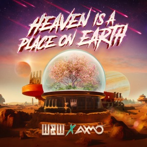 W&W & AXMO - Heaven Is a Place On Earth - Line Dance Music