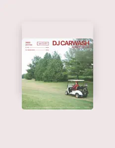 DJ CARWASHを聴いたり、ミュージックビデオを鑑賞したり、経歴やツアー日程などを確認したりしましょう！
