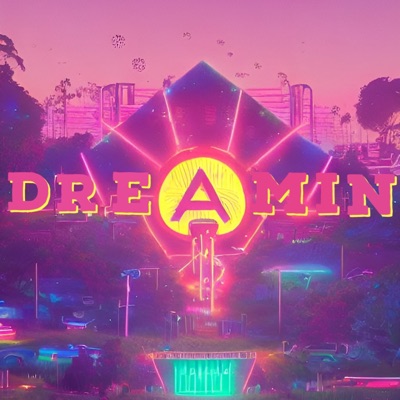 Dreamin - Single
