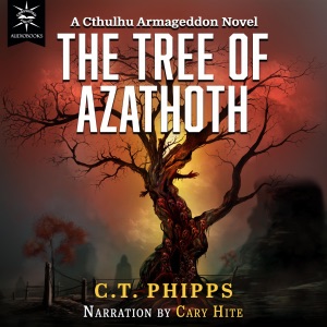 The Tree of Azathoth: Cthulhu Armageddon, Book 3 (Unabridged)