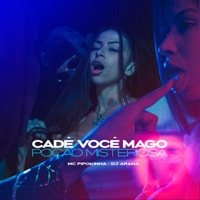 Mago Cadê Você - Poção Misteriosa - Single - DJ ARANA & MC Pipokinha