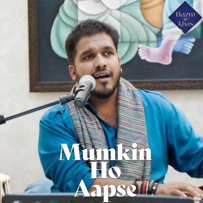 Mumkin Ho Aapse - EP