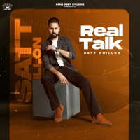 Real Talk - Single - Satt Dhillon