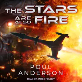 The Stars Are Also Fire (Harvest of Stars)