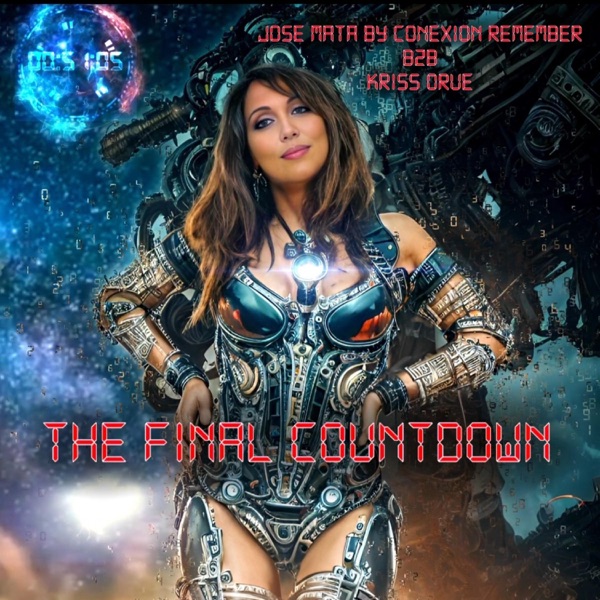 The FINAL COUNTDOWN (Jose Mata by Conexion Remember Remix Hard Version)