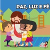 Paz, Luz e Fé - Single