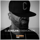 Dedicación (Classic Shit Series) - El Chojin