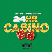 24hr Casino - 24hrs & Kino Beats